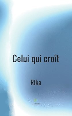 Rika - Celui qui croît, Häftad. Tillgänglighet: Lägg i varukorg