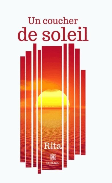 Rita - Un coucher de soleil, E-bok. Tillgänglighet: Lägg i varukorg