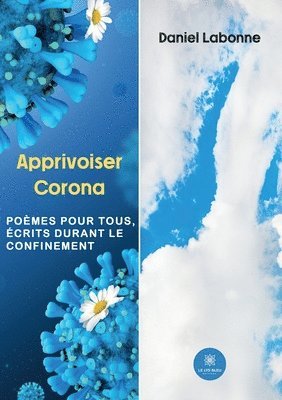 Daniel Labonne - Apprivoiser Corona, Häftad. Tillgänglighet: Lägg i varukorg