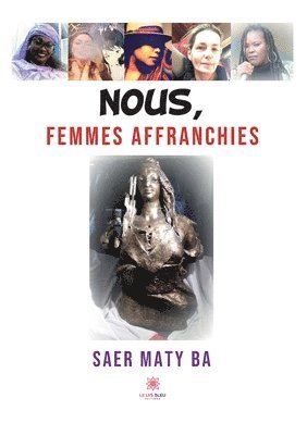 Saer Maty Ba - Nous, femmes affranchies, Häftad