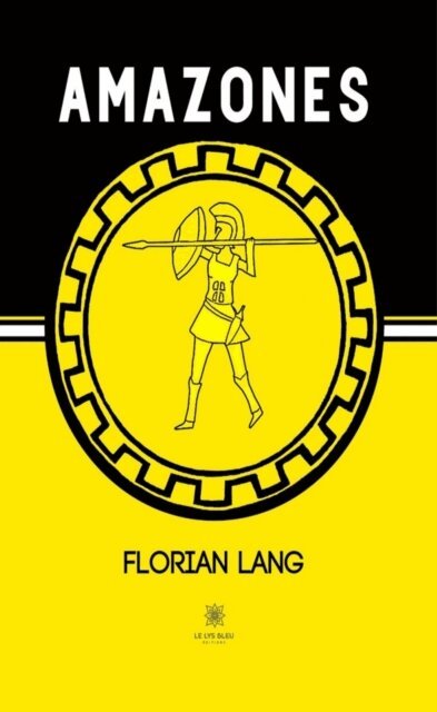 Florian Lang - Amazones, E-bok