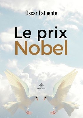 Oscar Lafuente - prix Nobel, Häftad. Tillgänglighet: Lägg i varukorg