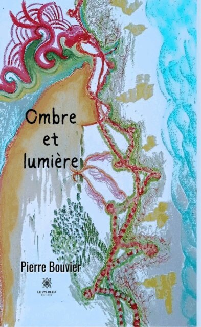 Pierre Bouvier - Ombre et lumiere, E-bok