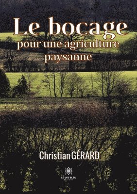 Christian Gérard - bocage pour une agriculture paysanne, Häftad