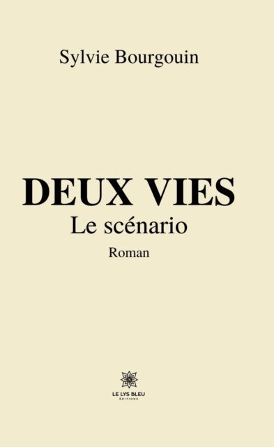 Sylvie Bourgouin - Deux vies, E-bok
