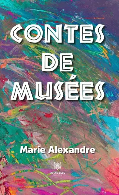 Marie Alexandre - Contes de musees, E-bok. Tillgänglighet: Lägg i varukorg