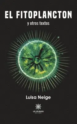 Luisa Neige - El Fitoplancton y otros textos, Häftad. Tillgänglighet: Lägg i varukorg