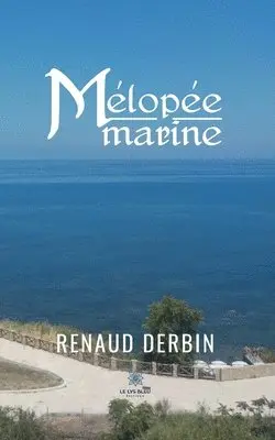 Renaud Derbin - Mélopée marine, Häftad. Tillgänglighet: Lägg i varukorg