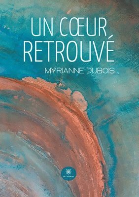 Myrianne DuBois - coeur retrouvé, Häftad