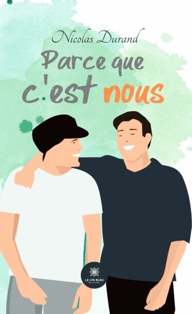 Nicolas Durand - Parce que c’est nous, E-bok