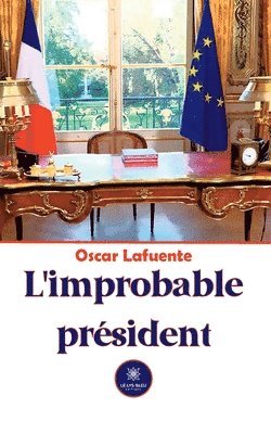 Oscar Lafuente - L'improbable président, Häftad. Tillgänglighet: Lägg i varukorg