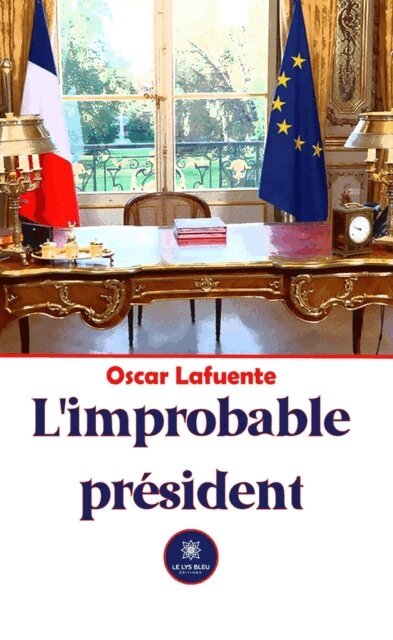 Oscar Lafuente - L'improbable president, E-bok