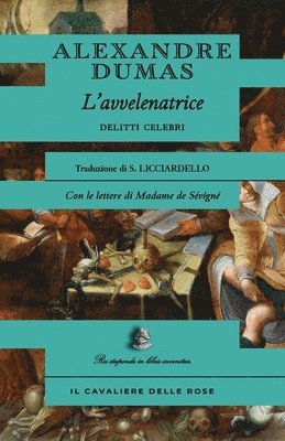 Alexandre Dumas - marchesa di Brinvilliers, Häftad