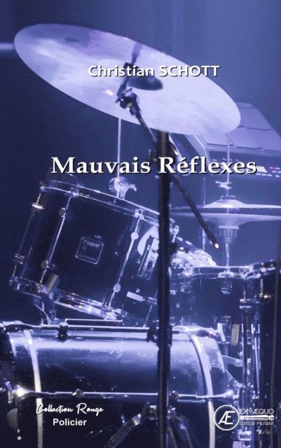 Christian Schott - Mauvais réflexes, E-bok