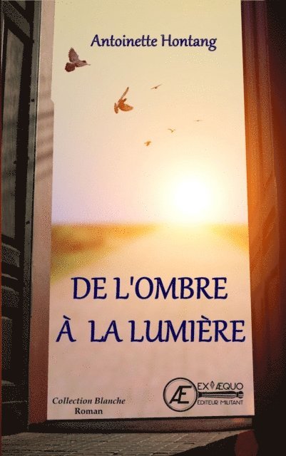 Antoinette Hontang - De l'ombre à la lumière, E-bok. Tillgänglighet: Lägg i varukorg