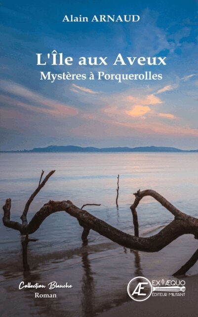 Alain Arnaud - L'ile aux aveux, E-bok
