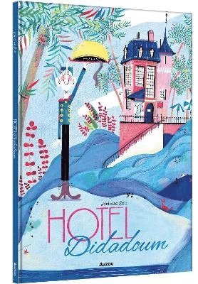 Heloise Solt - Hotel Didadoum, Inbunden