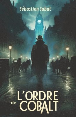 Sébastien Sabat - L'Ordre de Cobalt, Häftad