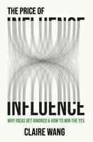 Claire Wang - Price of Influence, Häftad. Tillgänglighet: Lägg i varukorg