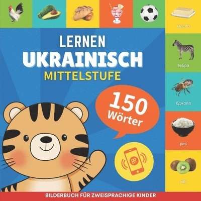 Gnb - Ukrainisch lernen - 150 Wörter mit Aussprache - Mittelstufe, Häftad. Tillgänglighet: Lägg i varukorg