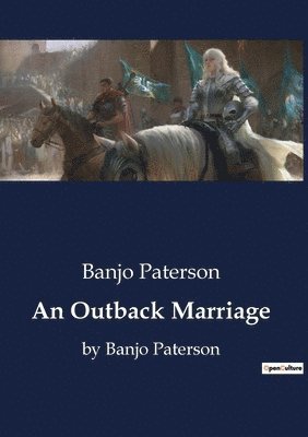 Banjo Paterson - Outback Marriage, Häftad