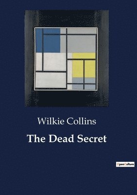 Wilkie Collins - Dead Secret, Häftad