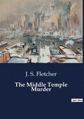 J S Fletcher - Middle Temple Murder, Häftad