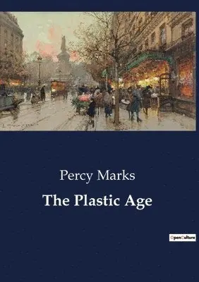 Percy Marks - Plastic Age, Häftad. Tillgänglighet: Lägg i varukorg