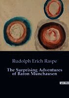 Rudolph Erich Raspe - The Surprising Adventures of Baron Munchausen, Häftad