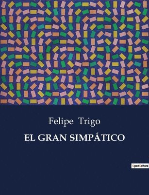 Felipe Trigo - Gran Simpático, Häftad