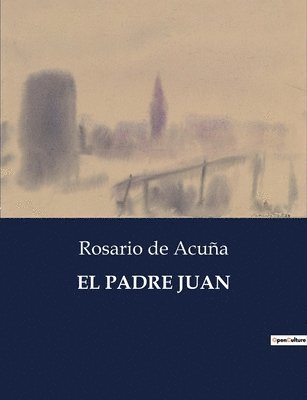 Rosario de Acuña - Padre Juan, Häftad