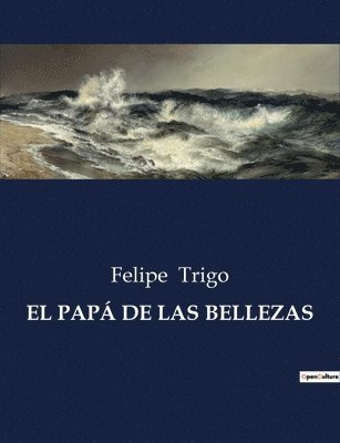 Felipe Trigo - Papá de Las Bellezas, Häftad