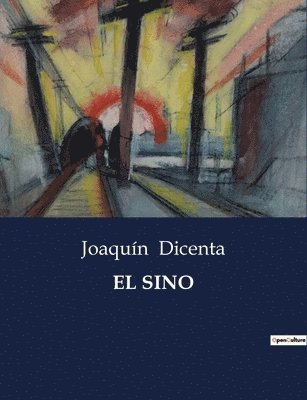 Joaquín Dicenta - Sino, Häftad