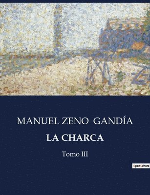 Manuel Zeno Gandía - Charca, Häftad