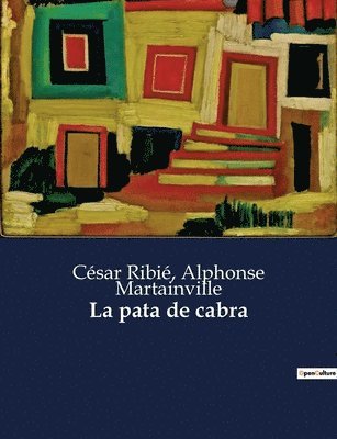César Ribié, Alphonse Martainville - pata de cabra, Häftad