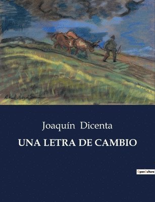 Joaquín Dicenta - Letra de Cambio, Häftad