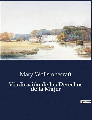 Mary Wollstonecraft - Vindicación de los Derechos de la Mujer, Häftad