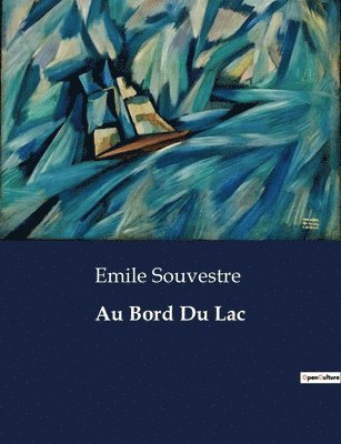 Emile Souvestre - Au Bord Du Lac, Häftad