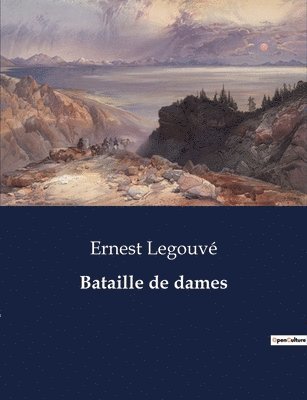 Ernest Legouvé - Bataille de dames, Häftad