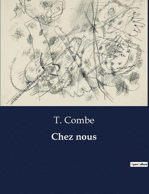 T Combe - Chez nous, Häftad