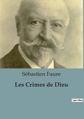 Sébastien Faure - Les Crimes de Dieu, Häftad. Tillgänglighet: Lägg i varukorg