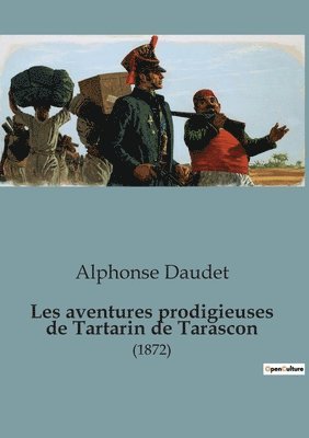 Alphonse Daudet - Les aventures prodigieuses de Tartarin de Tarascon, Häftad