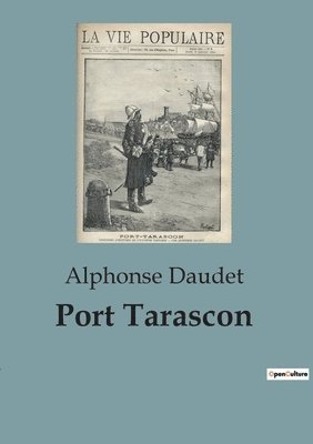 Alphonse Daudet - Port Tarascon, Häftad