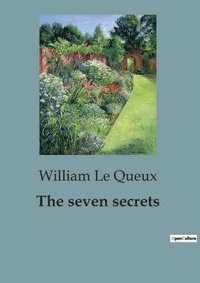 William Le Queux - seven secrets, Häftad