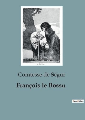 Comtesse de Ségur - François le Bossu, Häftad