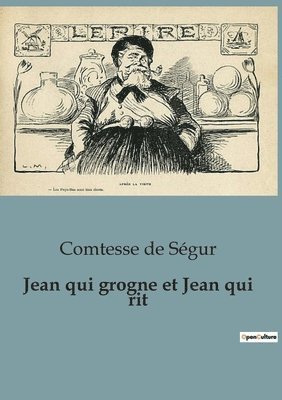 Comtesse de Ségur - Jean qui grogne et Jean qui rit, Häftad