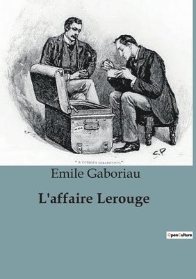 Emile Gaboriau - L'affaire Lerouge, Häftad