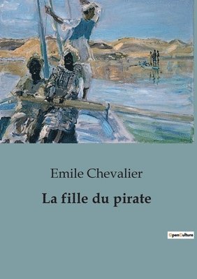Emile Chevalier - fille du pirate, Häftad