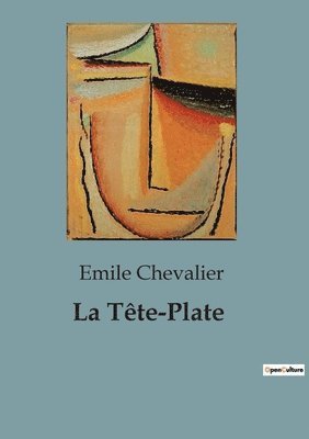 Emile Chevalier - Tête-Plate, Häftad