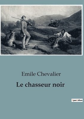 Emile Chevalier - chasseur noir, Häftad